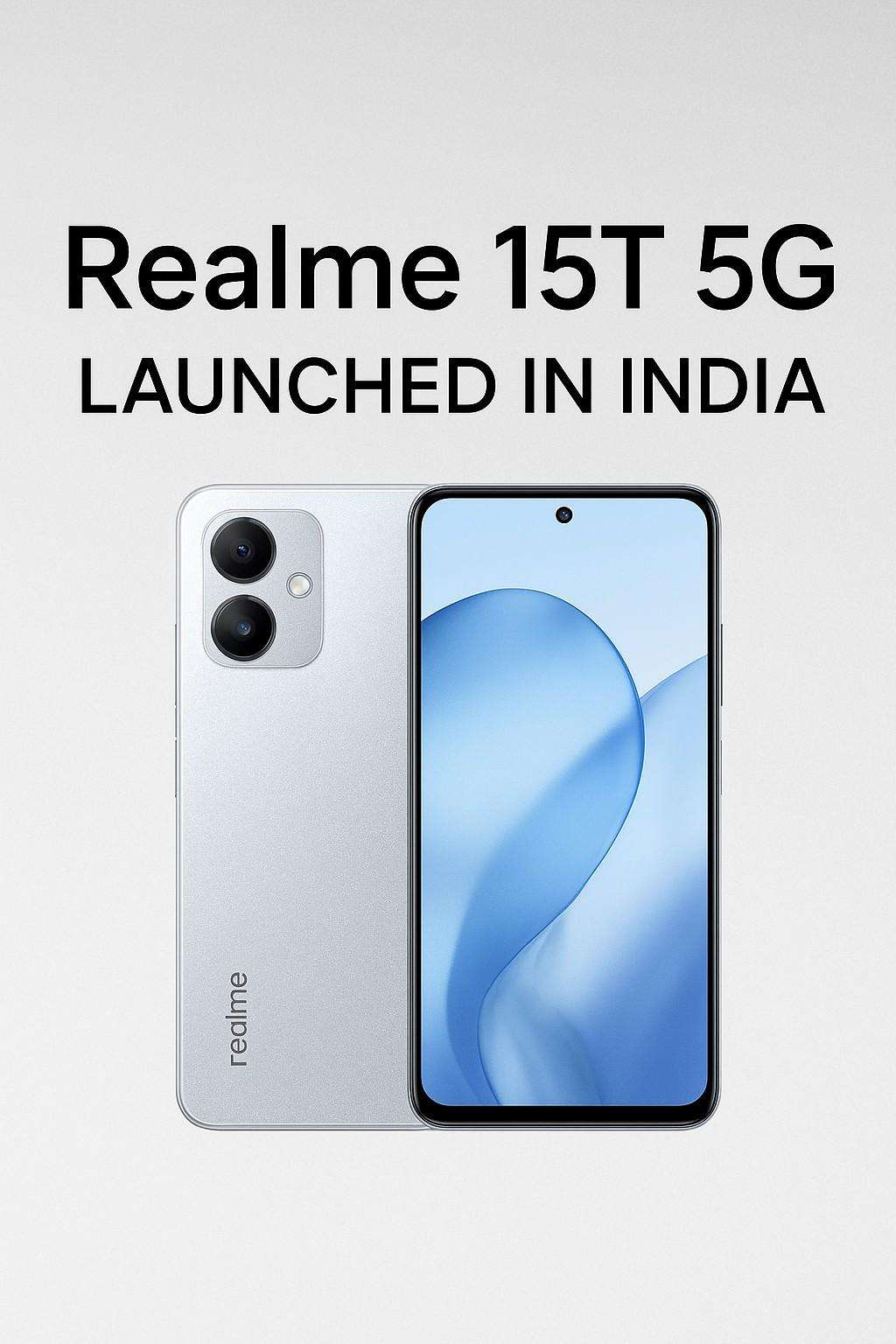 Realme 15T 5G smartphone price in India with launch offers"