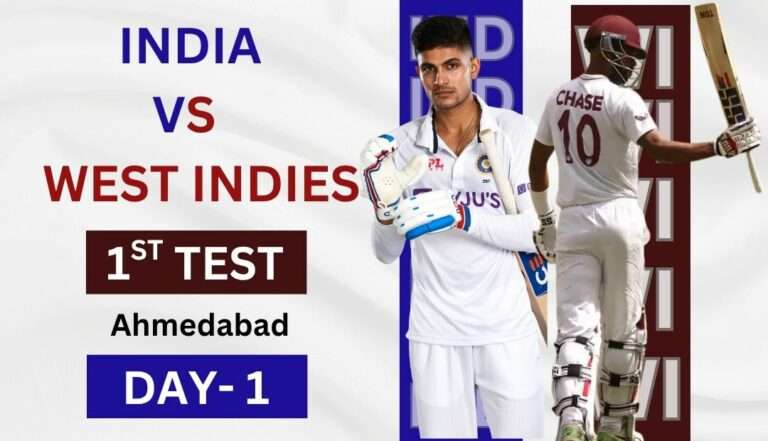 India va West indies 1st test match दिन के अंत तक भारत ने 121रन बनाकर मजबूत स्तिथि में