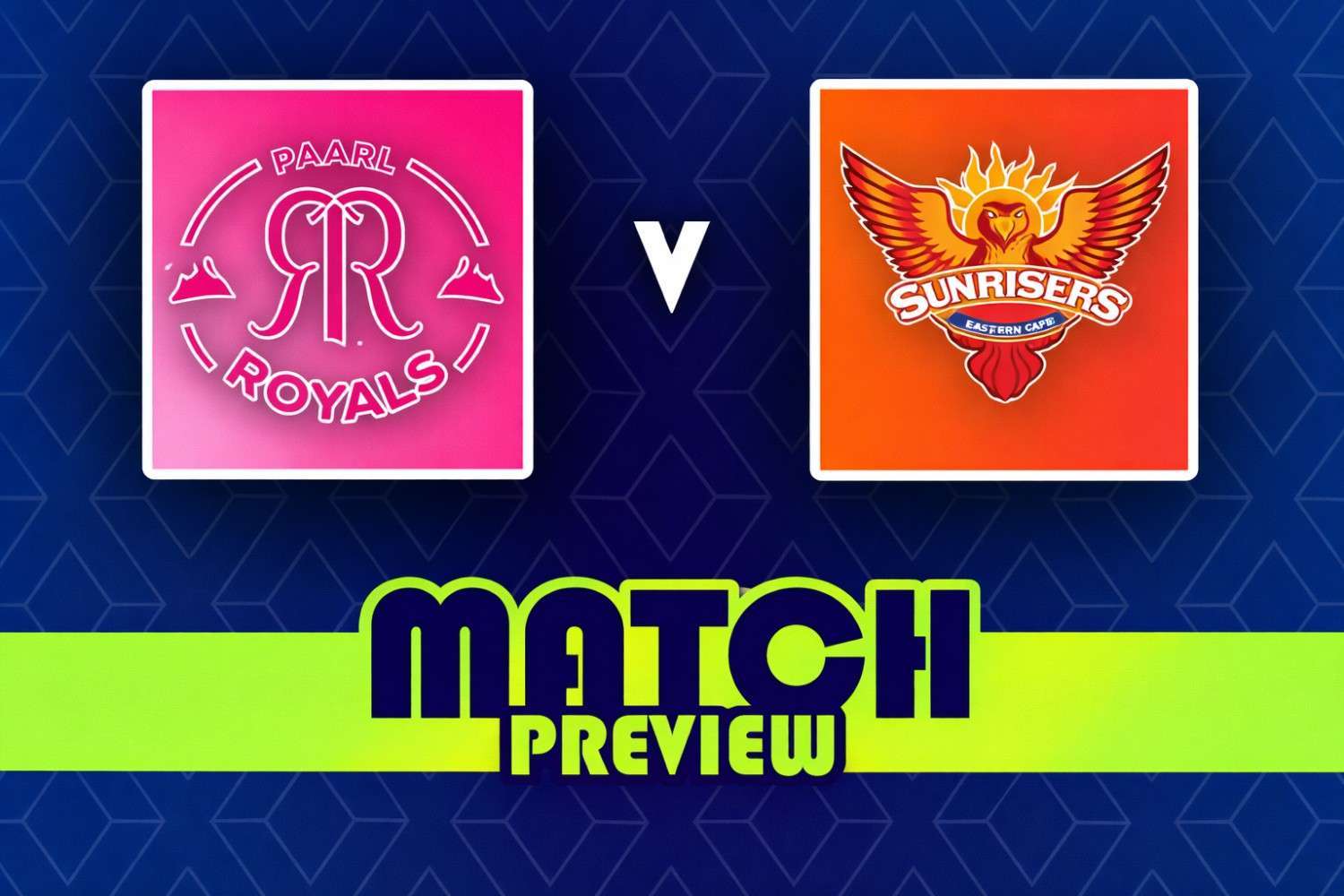 Paarl Royals vs Sunrisers Eastern Cape Match