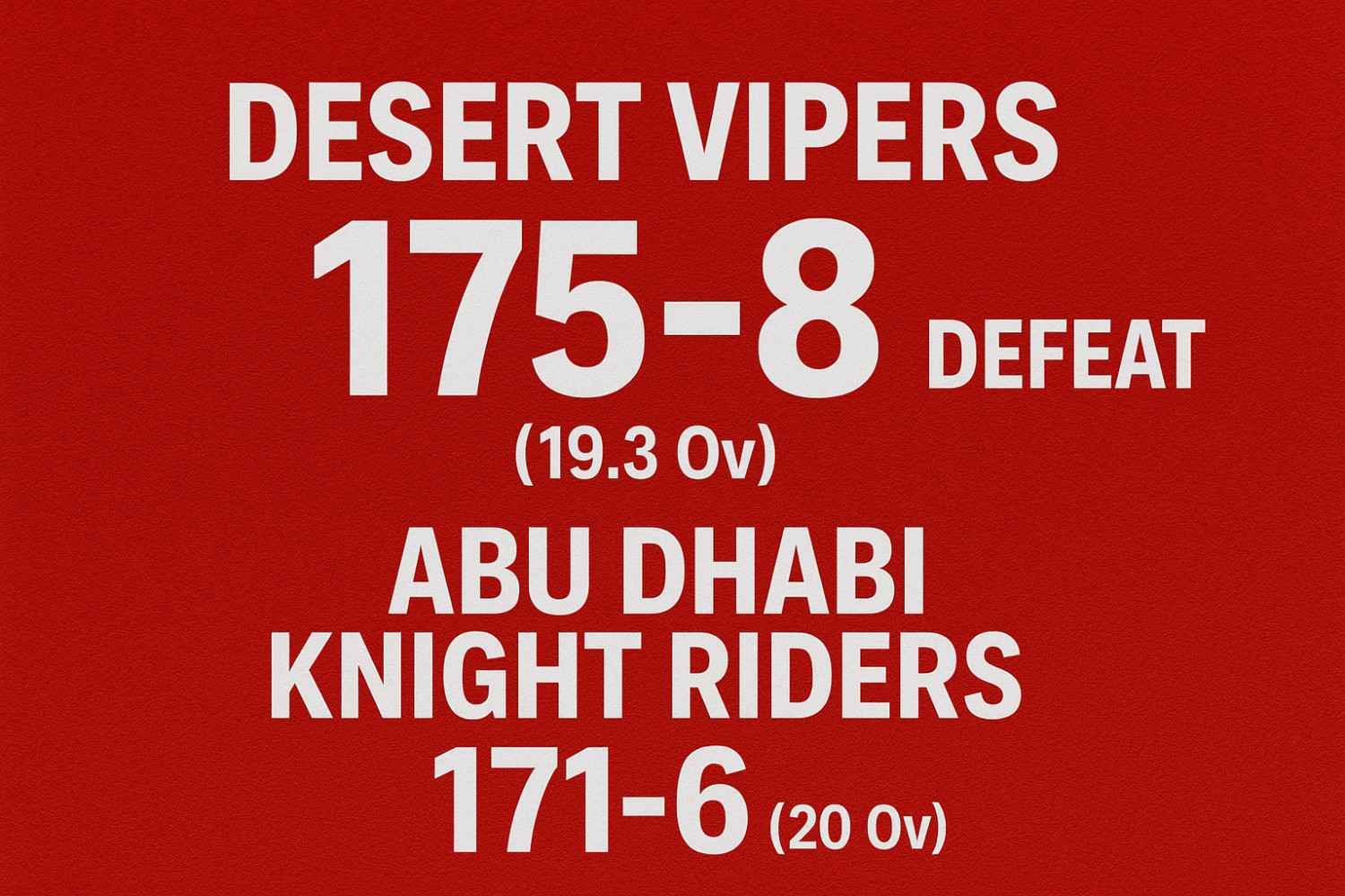 Desert Vipers vs Abu Dhabi Knight Riders