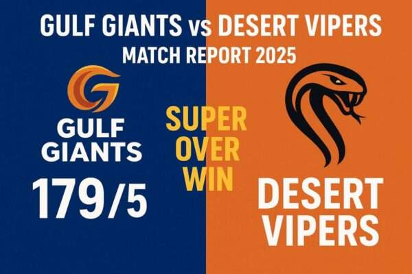 Gulf Giants vs Desert Vipers Match Report 2025