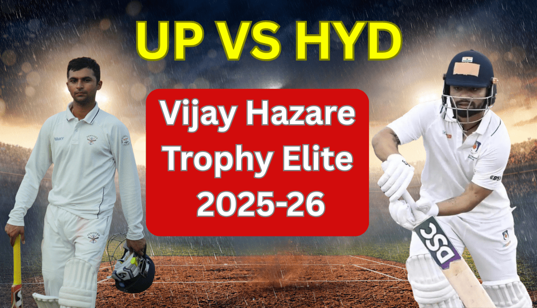 Uttar Pradesh vs Hyderabad match