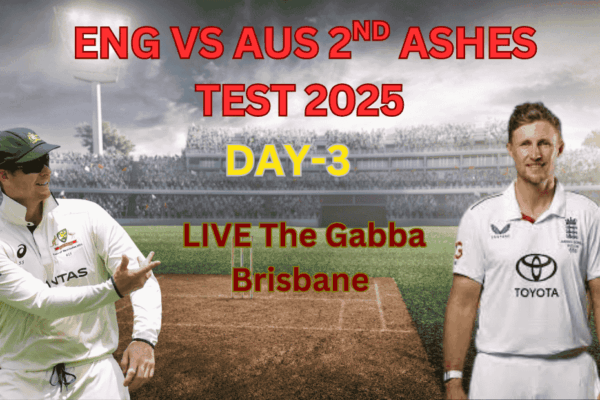 AUS VS ENG 2ND TEST DAY 3