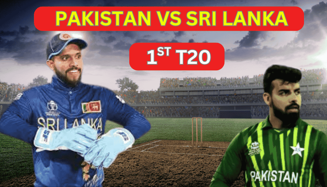 Pakistan vs Sri Lanka 1st T20 Match hindi